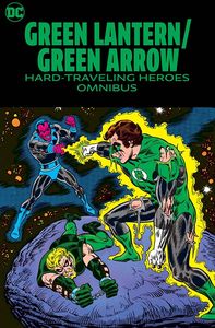 [Green Lantern/Green Arrow: Hard Travelin' Heroes: Omnibus (Hardcover) (Product Image)]
