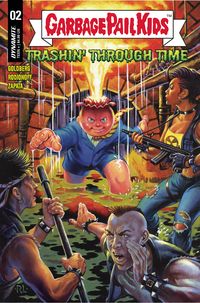 [The cover for Garbage Pail Kids: Trashin' Through Time #2 (Cover A Lago)]