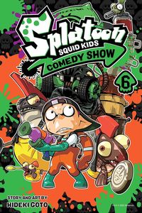 [Splatoon: Squid Kids Comedy Show: Volume 6 (Product Image)]