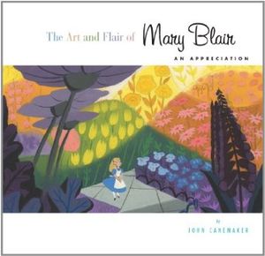 [The Art & Flair Of Mary Blair: An Appreciation (Hardcover) (Product Image)]