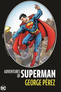 [Adventures Of Superman: George Perez: 2024 Edition (Hardcover) (Product Image)]