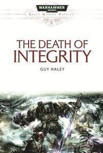 [Warhammer 40K: Space Marine Battles: Death Of Integrity (Product Image)]