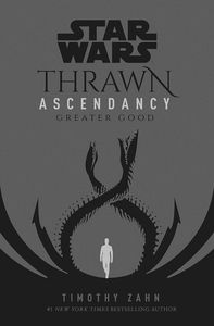 [Star Wars: Thrawn Ascendancy: Book 2: Greater Good (Signed Hardcover Edition) (Product Image)]