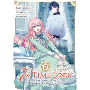 [7th Time Loop: The Villainess Enjoys A Carefree Life Married To Her Worst Enemy!: Volume 2 (Product Image)]