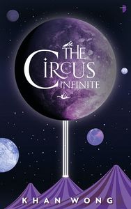 [The Circus Infinite (Product Image)]