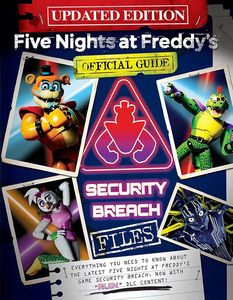 [Five Nights At Freddy's: The Security Breach Files: Official Guide: Updated Edition (Product Image)]