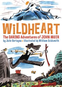 [Wildheart: The Daring Adventures Of John Muir (Product Image)]