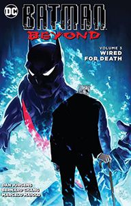 [Batman Beyond: Volume 3: Wired For Death (Product Image)]