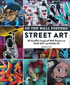 [On The Wall Posters: Street Art: 30 Graffiti-Inspired Posters (Product Image)]