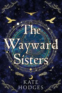 [The Wayward Sisters (Hardcover) (Product Image)]