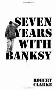 [Seven Years With Banksy (Product Image)]