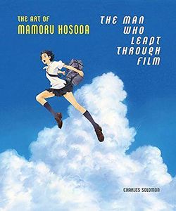 [The Man Who Leapt Through Film: The Art Of Mamoru Hosoda (Hardcover) (Product Image)]