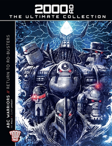 [2000AD: The Ultimate Collection: Volume 132: ABC Warriors: Return To Ro-Busters (Hardcover) (Product Image)]