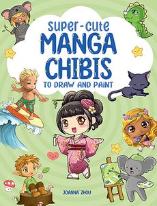 [Super-Cute Manga Chibis To Draw & Paint (Product Image)]