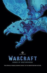 [Warcraft: Bonds Of Brotherhood (Product Image)]