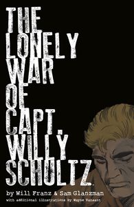 [The Lonely War Of Capt. Willy Shultz (Hardcover) (Product Image)]