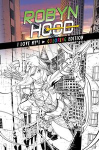 [Robyn Hood: I Love NY #1 (Coloring Book Edition) (Product Image)]