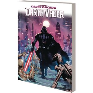 [Star Wars: Darth Vader: Greg Pak: Volume 8: Dark Droids (Product Image)]