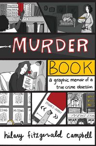 [Murder Book: A Graphic Memoir Of A True Crime Obsession (Product Image)]