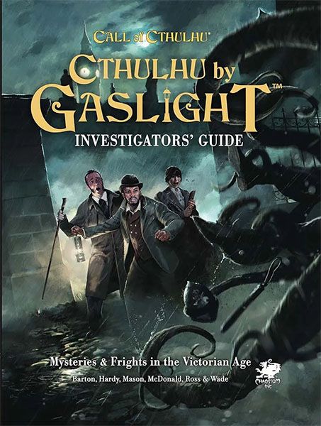 Cthulhu by Gaslight Investigators Guide