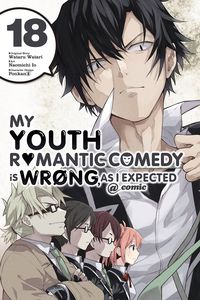 [My Youth Romantic Comedy Is Wrong, As I Expected @ Comic: Volume 18  (Product Image)]