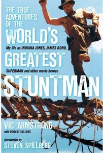 [True Adventures Of The World's Greatest Stuntman: Vic Armstrong (Hardcover) (Product Image)]