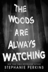 [The Woods are Always Watching (Product Image)]