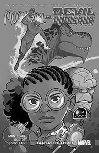 [Moon Girl & Devil Dinosaur: Volume 5: Fantastic Three (Product Image)]