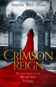 [Blood Heir Trilogy: Book 3: Crimson Reign (Hardcover) (Product Image)]