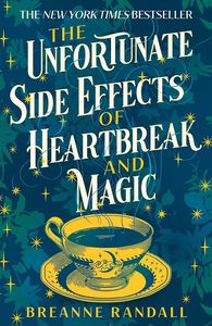 [The Unfortunate Side Effects Of Heartbreak & Magic (Product Image)]