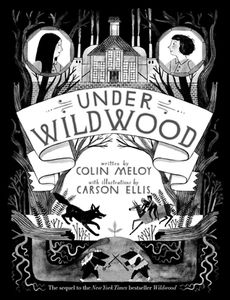 [Wildwood Chronicles: Book 2: Under Wildwood  (Product Image)]