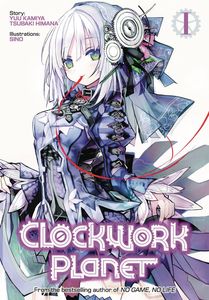 [Clockwork Planet: Light Novel: Volume 1 (Product Image)]