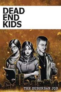 [Dead End Kids: The Suburban Job  (Product Image)]