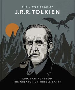 [The Little Book Of J.R.R. Tolkien: Wit & Wisdom From The Creator Of Middle Earth (Product Image)]