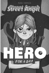 [Street Angel: Superhero For A Day (Hardcover) (Product Image)]
