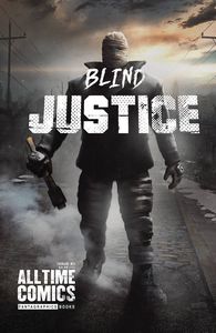 [All Time Comics: Blind Justice #1 (Product Image)]