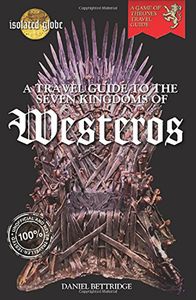 [Travel Guide To The Seven Kingdoms Of Westeros (Product Image)]