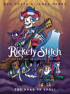 [Rickety Stitch & Gelatinous Goo: Volume 1: Road To Epoll (Hardcover) (Product Image)]