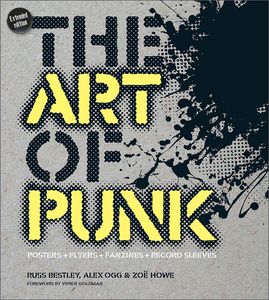 [Art of Punk: Posters + Flyers + Fanzines + Record Sleeves (Hardcover) (Product Image)]
