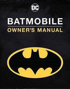 [Batmobile Owner's Manual (Hardcover) (Product Image)]