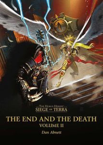 [The Horus Heresy: Siege Of Terra: The End & The Death: Volume II  (Product Image)]