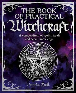 [The Mystic Arts Handbooks: The Book Of Practical Witchcraft (Product Image)]