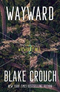 [The Wayward Pines: Book 2: Wayward Trilogy (Product Image)]