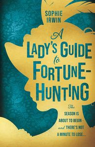 [A Lady's Guide To Fortune-Hunting (Hardcover) (Product Image)]