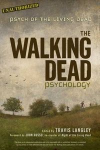[The Walking Dead Psychology: Psych Of The Living Dead (Product Image)]