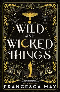 [Wild & Wicked Things (Product Image)]