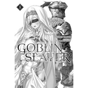 [Goblin Slayer: Volume 8 (Light Novel)  (Product Image)]