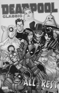 [Deadpool Classic: Volume 15: All The Rest (Product Image)]