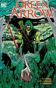 [Green Arrow: Volume 6: Last Action Hero (Product Image)]
