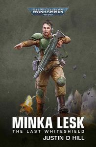 [Warhammer 40K: Minka Lesk: The Last Whiteshield (Product Image)]